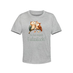 Kinder T-Shirt Du bist einfach Eultastisch