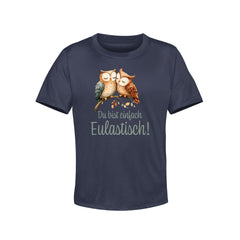 Kinder T-Shirt Du bist einfach Eultastisch